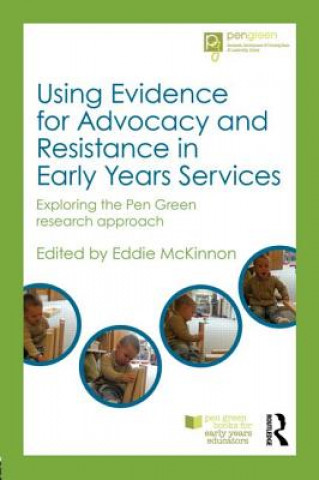 Carte Using Evidence for Advocacy and Resistance in Early Years Services Eddie McKinnon
