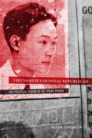 Könyv Vietnamese Colonial Republican Zinoman