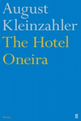 Kniha Hotel Oneira August Kleinzahler