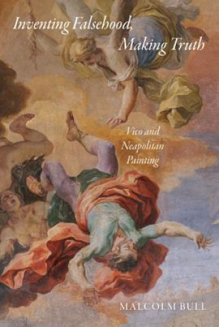 Buch Inventing Falsehood, Making Truth Bull