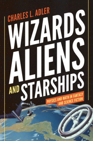 Книга Wizards, Aliens, and Starships Adler