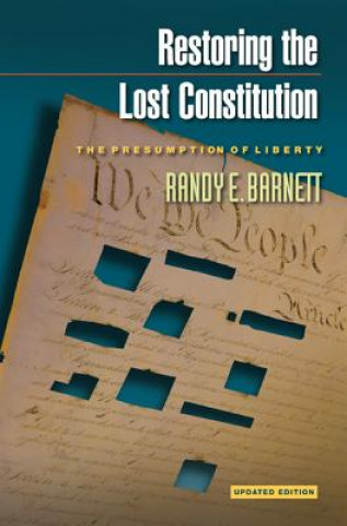 Knjiga Restoring the Lost Constitution Barnett