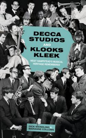 Kniha Decca Studios and Klooks Kleek Dick Weindling