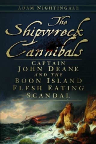 Kniha Shipwreck Cannibals Adam Nightingale