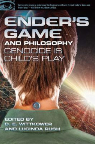Könyv Ender's Game and Philosophy D E Wittkower
