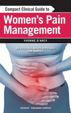 Carte Compact Clinical Guide to Women's Pain Management Yvonne DArcy
