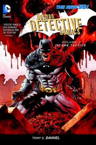 Книга Batman: Detective Comics Vol. 2: Scare Tactics (The New 52) Tony S Daniel