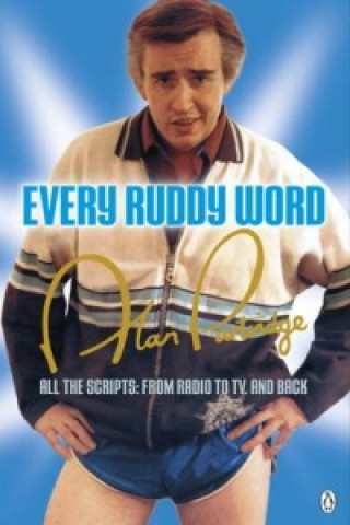Knjiga Alan Partridge: Every Ruddy Word Steve Coogan