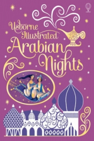 Carte Illustrated Arabian Nights Anna Milbourne