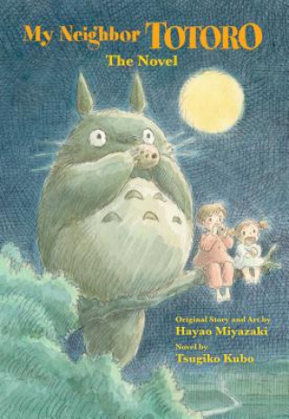 Book My Neighbor Totoro: The Novel Tsugiko Kubo