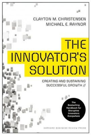 Book Innovator's Solution Clayton M Christensen