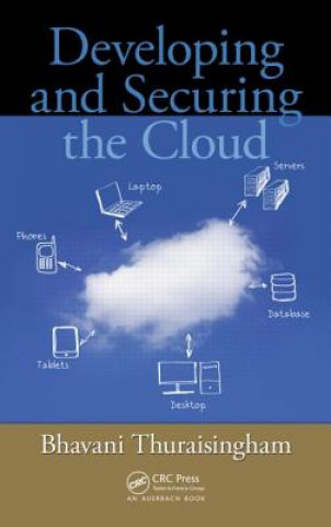 Buch Developing and Securing the Cloud Bhavani Thuraisingham