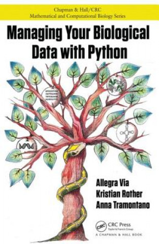 Kniha Managing Your Biological Data with Python Allegra Via