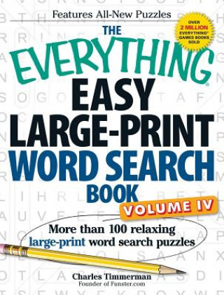 Könyv Everything Easy Large-Print Word Search Book, Volume IV Charles Timmerman