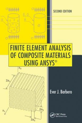 Kniha Finite Element Analysis of Composite Materials Using ANSYS Ever J Barbero