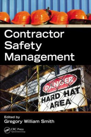 Книга Contractor Safety Management Gregory William Smith