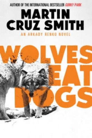 Könyv Wolves Eat Dogs Martin Cruz Smith