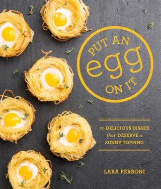 Книга Put an Egg on It Lara Ferroni