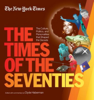 Kniha New York Times The Times Of The Seventies Clyde Haberman