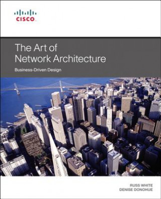 Könyv Art of Network Architecture, The Russ White