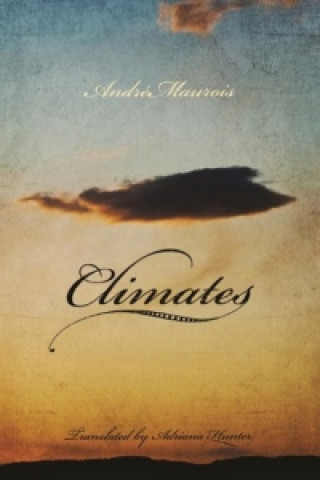 Книга Climates Andre Maurois & Adriana Hunter