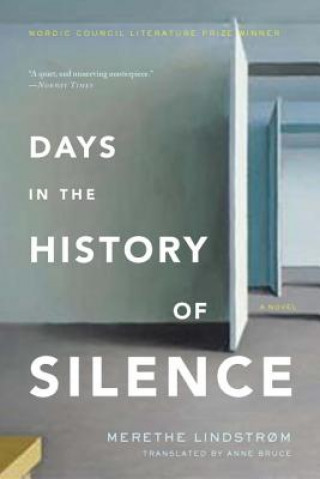 Książka Days In The History Of Silence Merethe Lindstrom