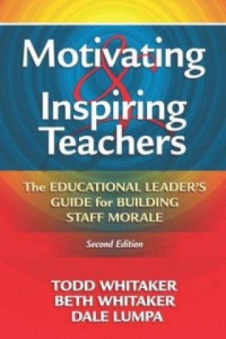 Kniha Motivating & Inspiring Teachers Todd Whitaker