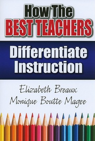 Książka How the Best Teachers Differentiate Instruction Monique Magee