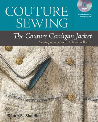 Könyv Couture Sewing: Couture Cardigan Jacket, The Claire Schaeffer