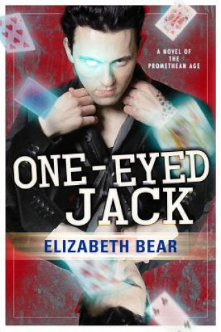 Carte One-Eyed Jack Elizabeth Bear