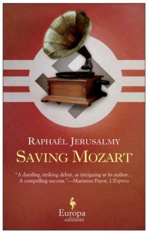 Knjiga Saving Mozart Raphael Jerusalmy