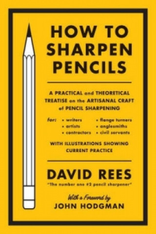Carte How To Sharpen Pencils David Rees