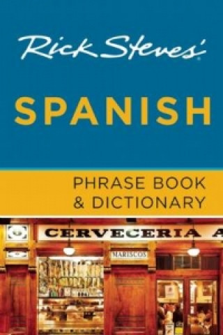 Kniha Rick Steves' Spanish Phrase Book & Dictionary (Third Edition) Rick Steves