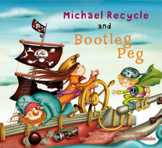 Livre Michael Recycle and Bootleg Peg Ellie Patterson