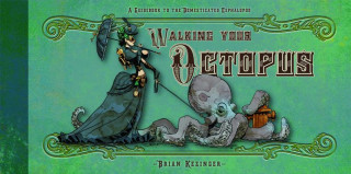 Kniha Walking Your Octopus Brian Kesinger