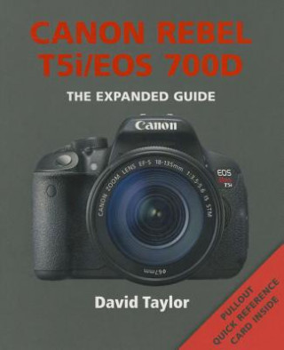 Kniha Canon Rebel T5i/EOS 700D David Taylor