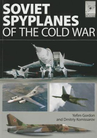 Książka Flight Craft 1: Soviet Spyplanes of the Cold War Yefim Gordon