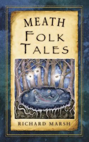Könyv Meath Folk Tales Richard Marsh