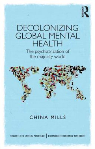 Book Decolonizing Global Mental Health China Mills