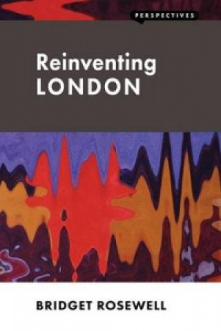 Kniha Reinventing London Bridget Rosewell