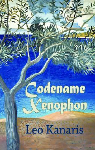 Könyv Codename Xenophon Leo Kanaris
