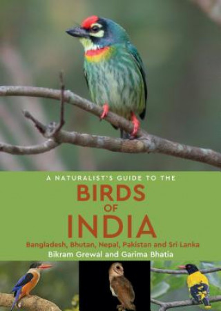Kniha Naturalist's Guide to the Birds of India Bikram Grewal