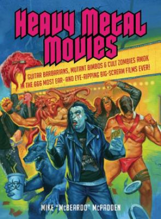 Kniha Heavy Metal Movies Mike McPadden