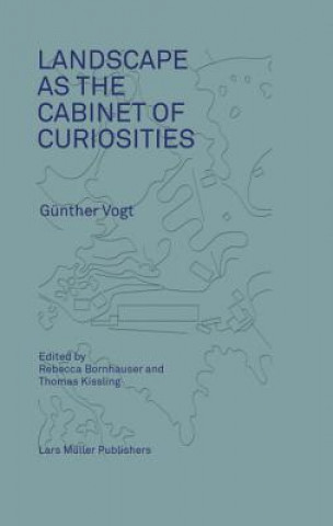 Buch Landscape as a Cabinet of Curiosities Günther Vogt