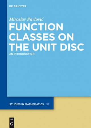 Book Function Classes on the Unit Disc Miroslav Pavlovic