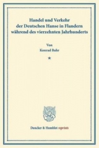 Libro Handel und Verkehr der Deutschen Hanse Konrad Bahr