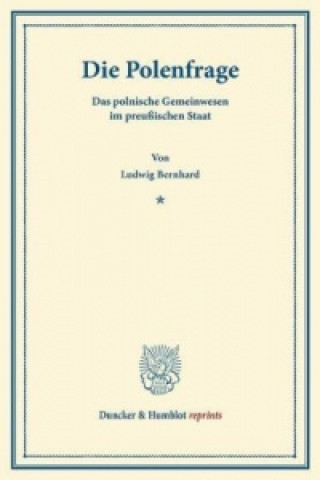Kniha Die Polenfrage. Ludwig Bernhard