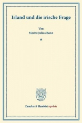 Kniha Irland und die irische Frage. Moritz Julius Bonn