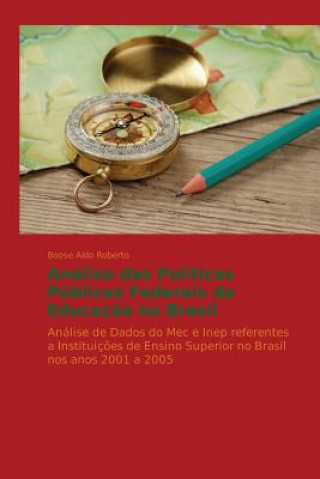 Książka Analise das Politicas Publicas Federais de Educacao no Brasil Boose Aldo Roberto