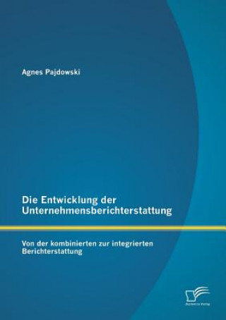 Książka Entwicklung der Unternehmensberichterstattung Agnes Pajdowski